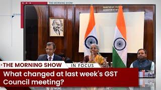 What changed at last week’s GST Council Meeting? | Business Standard