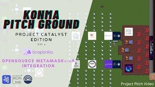 OpenSource MetaMask ₳ Integration - Day 4 - Konma Pitch Ground - Project Catalyst Edition