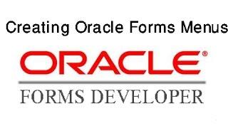 Oracle Forms 10g: Oracle Forms building menus