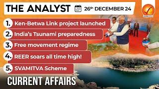 Current Affairs Today: The Analyst 26 December 2024 | Newspaper Analysis | Vajiram And Ravi