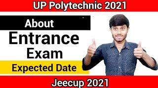 Up Polytechnic 2021 : Entrance Exam || Expected Date || Jeecup 2021