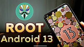 How to Root Android 13 [Detailed Guide]