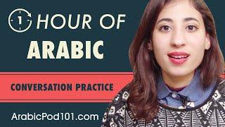 1 Hour of Arabic Conversation Practice - Improve Speaking Skills