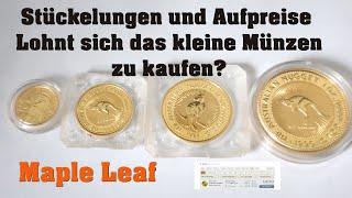 Maple Leaf Gold alle Stückelungen und Aufpreise!! Wieviel zahlt man mehr für kleine Goldmünzen?