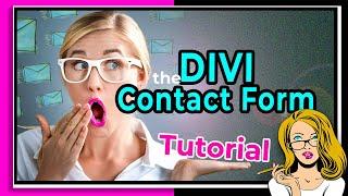 Divi Theme Contact Form Module - Tutorial for Beginners