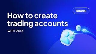 [ENGLISH] Tutorial - How to create trading accounts with Octa