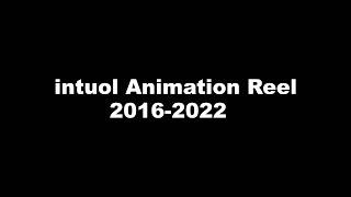 intuol 2016-2022 Animation Reel