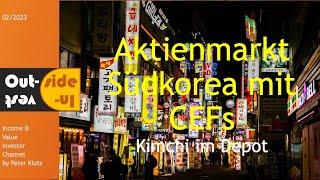 Investieren in Südkorea mit ETFs und CEFs - Kimchi im Depot