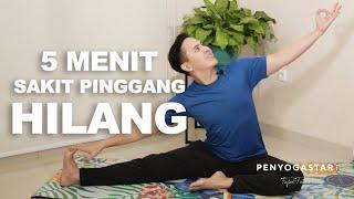5 Menit Sakit Pinggang HIlang - Yoga with Penyogastar