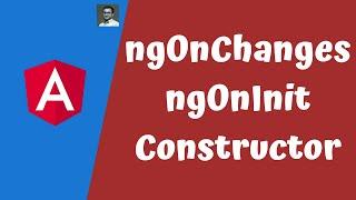 29. Check ngOnChanges, ngOnInit, and Constructor of the angular component life cycle with example.