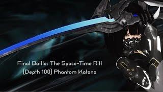 【PSO2】Final Battle: The Space-Time Rift (Depth 100) | Phantom Gameplay