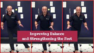 Improving Balance and Strengthening the Feet