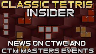 CTWC 2020 is  Finally here! Classic Tetris Insider Hosted by Sharky [Ep 01]