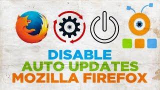 How to Disable Auto Updates in Mozilla Firefox | How to Stop Auto Update in Mozilla Firefox