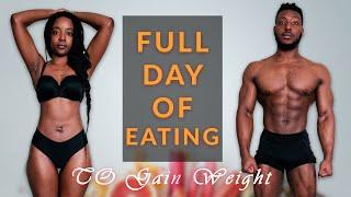 Full Day Of Eating | How TO GAIN Weight!