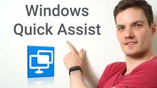 How to use Windows Quick Assist