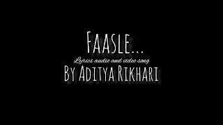 Faasle song by Aditya Rikhari #faasale_lyrics #audio #song #faasle