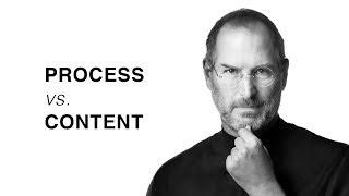 Process vs. Content: Steve Jobs on designing a product