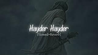 Hayder Hayder  [Slowed + Reverb] - Mahmoud Karimi