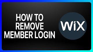 How To Remove Member Login Wix Tutorial