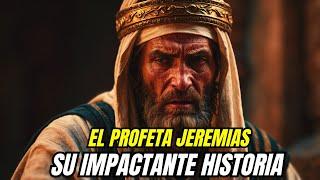 ¡VER PARA CREER! LA IMPACTANTE HISTORIA DEL PROFETA JEREMIAS