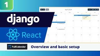 Django & React FullCalendar Tutorial #1: Overview and Basic Setup of FullCalendar