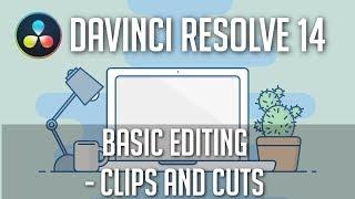 Basic Editing Introduction ~ Cuts & Timeline - Complete Guide to Davinci Resolve 14 [Part 3]