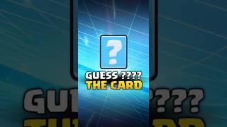 Guess The Card#clashroyale