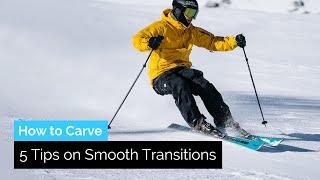 How to Carve on Skis Smoothly | 5 Transition-Tips