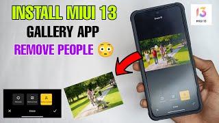  REMOVE PEOPLE MIUI 13 New Gallery App Update Install Now | MIUI 13 UPDATE