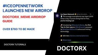 #DoctorX New  Airdrop backed by #iceopennetwork - Hurry Now and Make Over #780 Easily #doctorx_meme