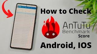 How to Check Antutu benchmark Score Any Smartphone | Antutu Score Android and IOS