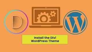 A Guide to Installing the Divi WordPress Theme