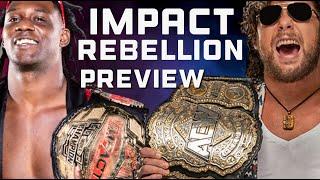 IMPACT Rebellion 2021 Preview