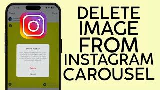 How to Delete Image from a Carousel Post on Instagram (2023)