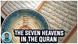 Demystifying "The Seven Heavens" in Islam