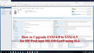 How to Upgrade ESXi 6.0 to 6.5 for HP ProLiant ML110 Gen9 by ILo