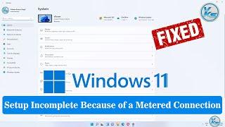  Fix Setup Incomplete Because Of A Metered Connection Error in Windows 11 [2022]