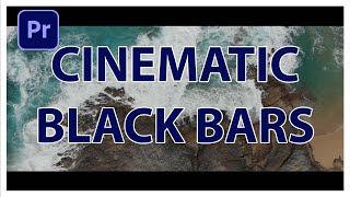 How to add cinematic black bars to videos in premiere pro 2024