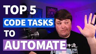 Top 5 Code Tasks You Should Automate - Code Automation Ideas