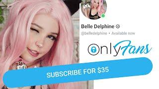 i bought Belle Delphine's OnlyFans