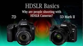 DSLR Basics: Part 1 of 2: DSLR Tutorial