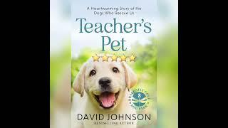 Audio Book Review: Teacher's Pet by David Johnson (Dragonfly Cove Dog Park Book 8)