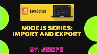 Nodejs Import and Export Tutorial