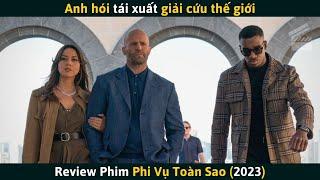 [Review Phim] PHI VỤ TOÀN SAO - Anh Hói Trở Lại Giải Cứu Thế Giới