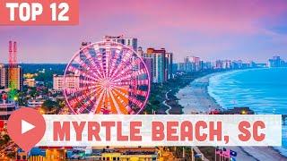 12 Best Things to Do in Myrtle Beach, South Carolina