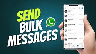 Send Bulk WhatsApp Messages without Saving Number 2024