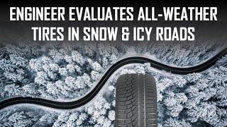 ENGINEER EVALUATES ALL-WEATHER TIRES IN SNOW & FREEZING CONDITIONS //  UPDATE ON NOKIAN WRG4 TIRES