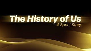 The History of Us: A Sprint Story