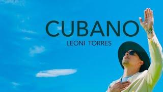 Leoni Torres - Cubano (Video Oficial)